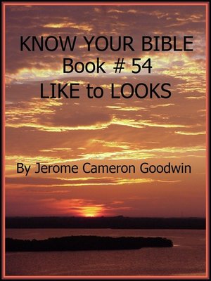 cover image of LIKE to LOOKS--Book 54--Know Your Bible